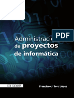 Administración de proyectos de informática - Francisco J. Toro López.pdf