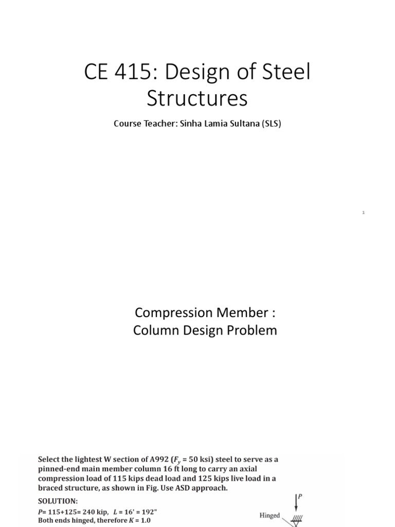 CE 415: Design of Steel Structures: Course Teacher: Sinha Lamia Sultana ...