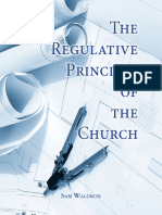 Regulative Principle of The Church by Sam Waldron