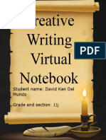 Creative Writing Virtual Notebook: Student Name: David Ken Del Mundo Grade and Section: 12j