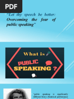 "Let Thy Speech Be Better: ": Overcoming The Fear of Public Speaking