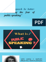 "Let Thy Speech Be Better: ": Overcoming The Fear of Public Speaking