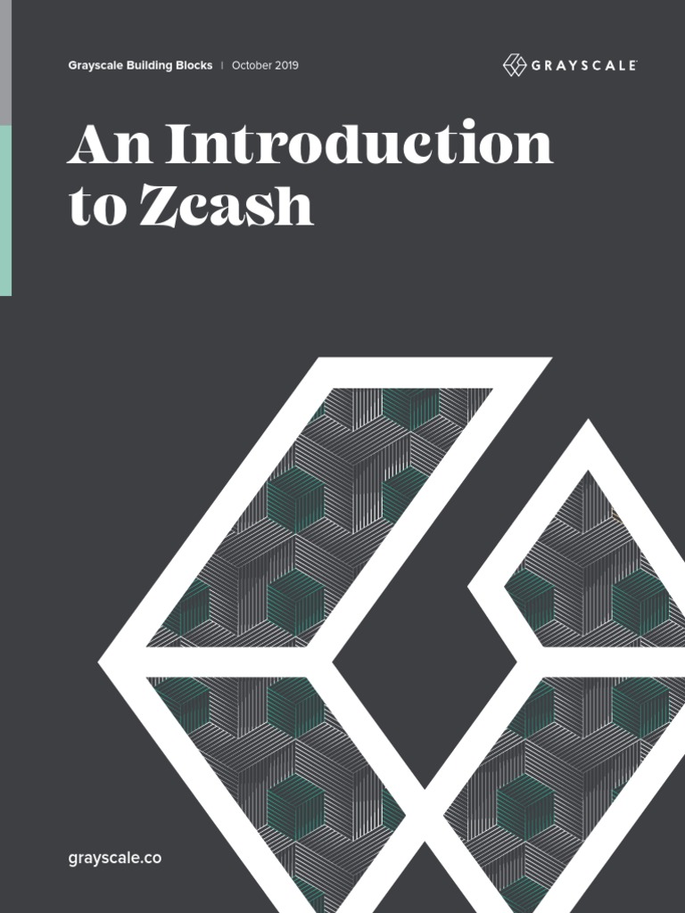 An Introduction To Zcash: Grayscale Building Blocks | PDF | Bitcoin |  Secure Communication