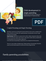 Development and Progress of Childhood in Single Parenting Vs in Coupled Parenting