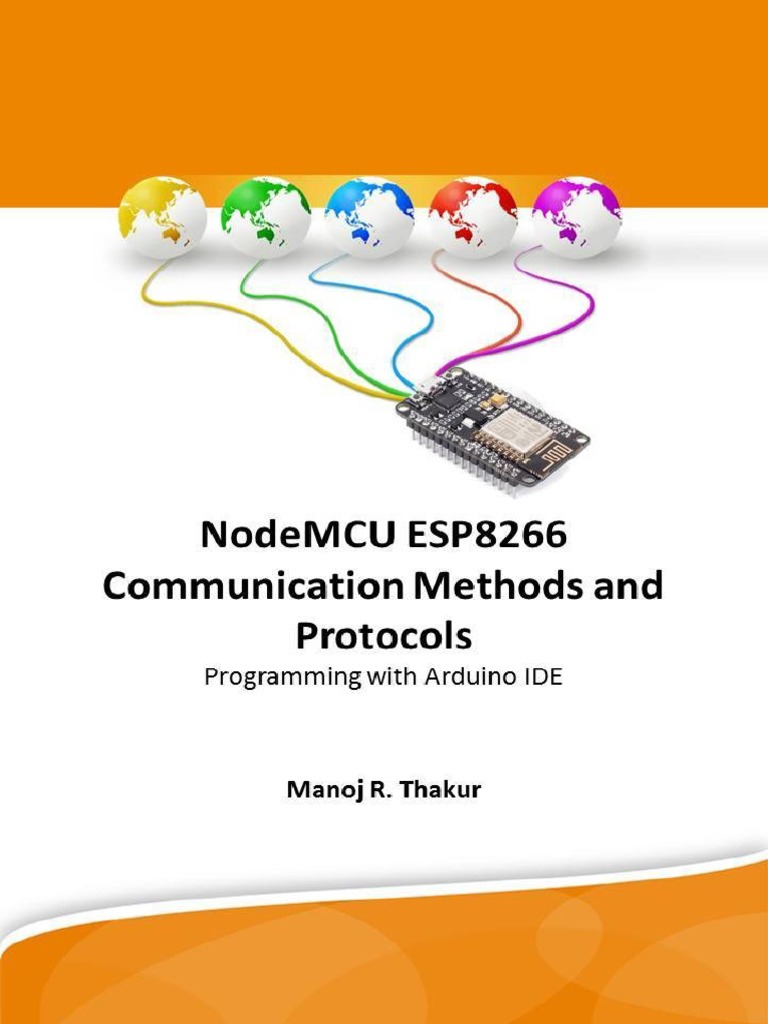 Share Nodemcu Esp8266 Communication Methods And Protocols Programming With Arduino Ide Pdf Wi Fi Ip Address