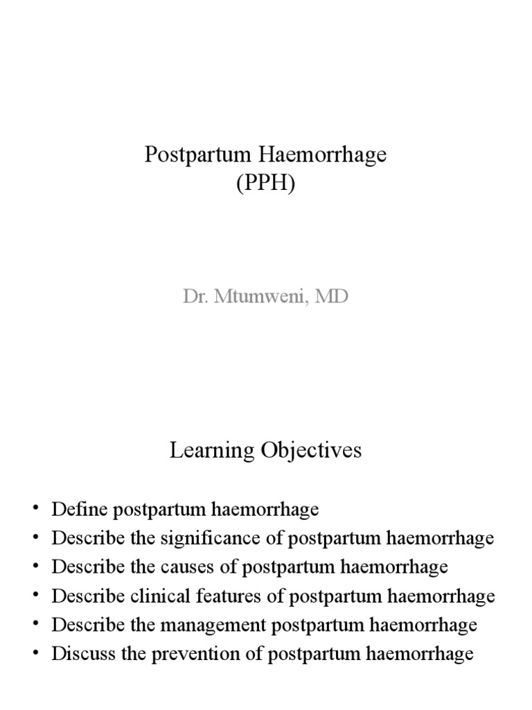 Postpartum Haemorrhage Pph Dr Mtumweni Md Pdf Bleeding