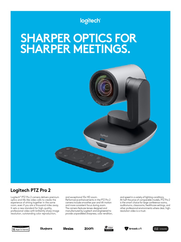 Siesta sommer Fradrage Sharper Optics For Sharper Meetings.: Logitech PTZ Pro 2 | PDF | Camera |  Zoom Lens
