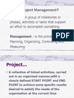 What Is Project Management?: Project: A Group of Milestones or