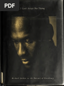 I Can't Accept Not Trying - Mic - Jordan, Michael, 1963 - Vancil, PDF