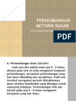 Perkembangan Metorik Kasar: Dra Endang Setianingsih, M.PD, Psikolog