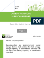 Carbon Nanotube Supercapacitors: Report of The Students of Group 1A7A