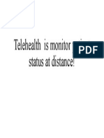 Telehealth Is Monitor Patient Status at Distance!