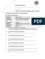 EXERCISE 1 Answer The Questions Below Using The Present Continuous Tense. Refer To The Plan Below