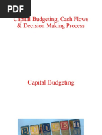 Capital Budgeting, Cash Flows & Decision Making Process