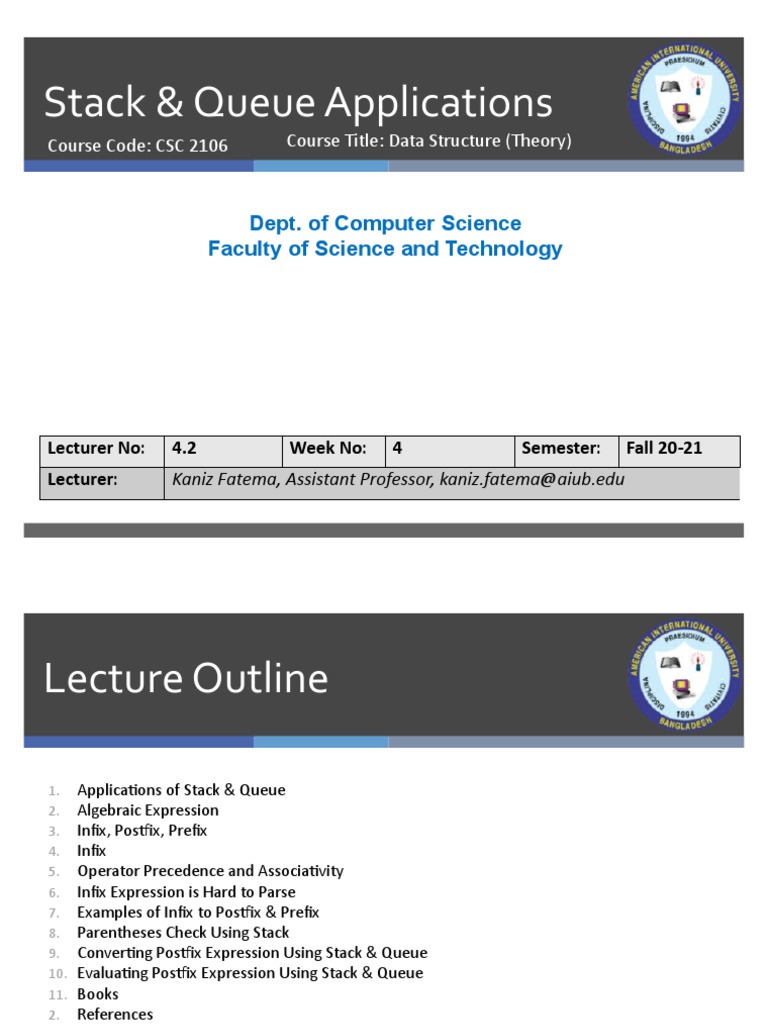 Stack & Queue Applications: Dept. of Computer Science Faculty of ...