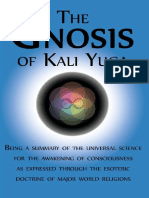 The Gnosis of Kali Yuga - Being A Summary of The Universal Science For The Awakening of Consciousness As Expressed Through The Esoteric Doctrine of Major World Religions PDF