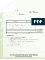 Quotation: Description Qty in Unit EXW/Unit EXW Price Areca Plates Making Machine - Hydraulic Type (Ss15)