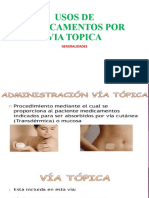 Usos de Medicamentos Por Via Topica Generalidades.
