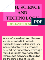 Math, Science AND Technology: Ms. Janice O. Noda