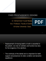 Fixed Prosthodontic Designs: Dr. Mohammed Yousef Miqdad Ass. Professor, Faculty of Dentistry, Al-Azhar University-Gaza
