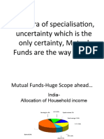 In The Era of Specialisation, Uncertainty Which Is The Only Certainty, Mutual Funds Are The Way Ahead