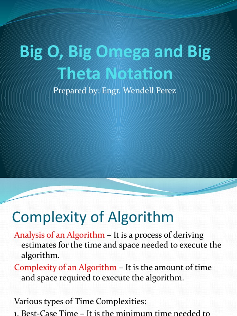 Big O, Big Omega and Big Theta Notation: Prepared By: Engr. Wendell ...