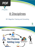 8 Disciplines: BY: Magnifico Training and Consulting