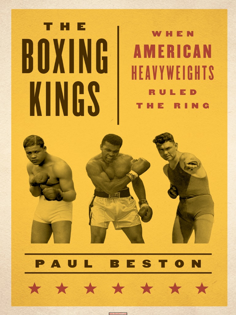 The Boxing Kings. When Americans Heavyweights Ruled The Ring PDF