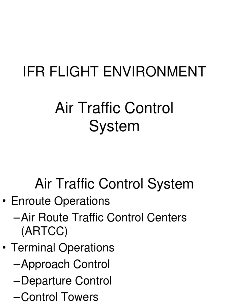 Ifr Flight Environment: Air Traffic Control System | PDF | Instrument ...