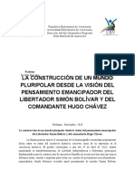 La Construcción de Un Mundo Pluripolar Desde La Visión Del Pensamiento Emancipador Del Libertador Simón Bolívar y Del Comandante Hugo Chávez.