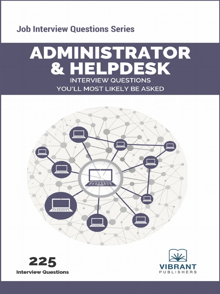 Administrator & Helpdesk Interview Questions You'll Most Likely Be