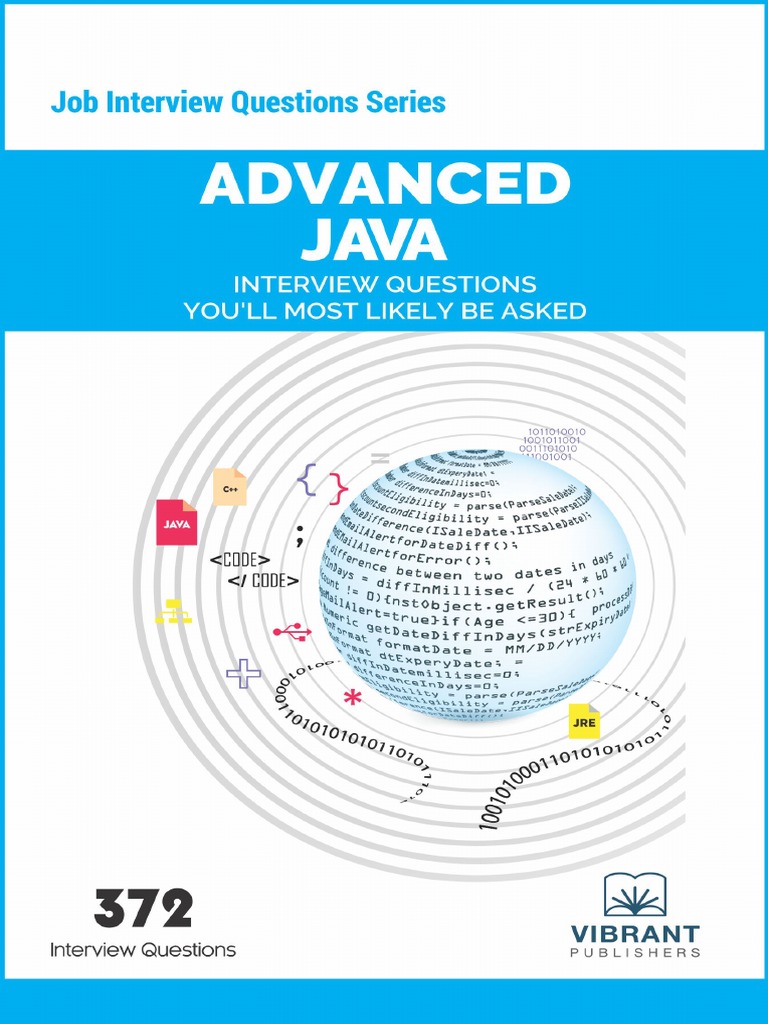 Advanced JAVA Interview Questions You'll Most Likely Be Asked | PDF ...