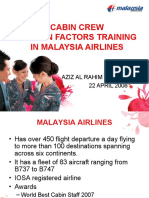 Cabin Crew Human Factors Training in Malaysia Airlines: Aziz Al Rahim Hussin 22 APRIL 2008