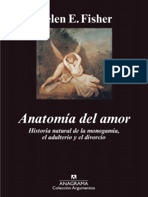 Anatomía Del Amor. Historia Natural de La Monogamia, El Adulterio y El Divorcio  PDF | PDF | Ritmo | La sexualidad humana