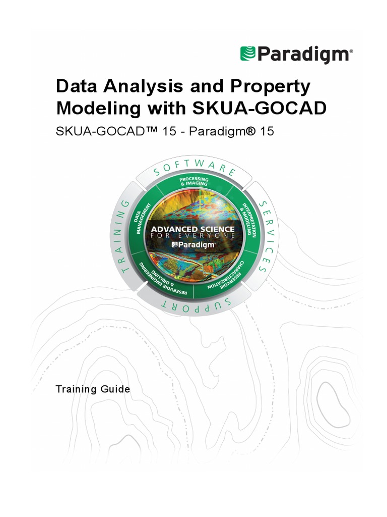 Data Analysis And Property Modeling With Skua Gocad Training Manual
