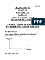 Classwork-#5 Class:Ix Topic: Business Costs, Revenues and Profit. Teacher: Tahera Chowdhury Submitted By: Arman Mahbub