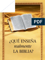 ¿Qué Enseña Realmente La Biblia?