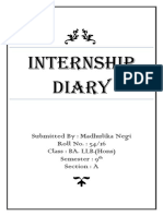 Internship Diary: Submitted By: Madhulika Negi Roll No.: 54/16 Class: BA. LLB. (Hons) Semester: 9 Section: A