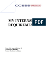 My Internship Requirements: Name: Dela Cruz, Judiel Ann M. Course/Section: Bsbam81 Teacher: Ms. Lorna B. Dalimot