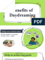 Benefits of Daydreaming: Presenters: Tan Pei Yi Lee Hui Ling
