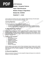 e-PG Pathshala Subject: Computer Science Paper: Data Structures Module: Design of Algorithms Module No: CS/DS/6 Quadrant 1 - E-Text