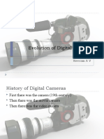 Evolution of Digital Camera: Sreeram A V