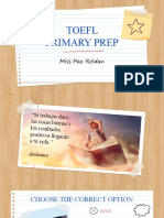Toefl Primary Prep: Miss Pao Roldan
