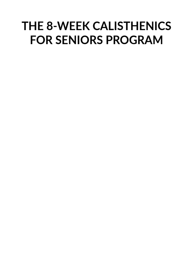 The 8-Week Calisthenics For Seniors Program