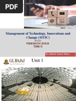 Management of Technology, Innovations and Change (MTIC) : PGDM BATCH: 2018-20 Term: Iv