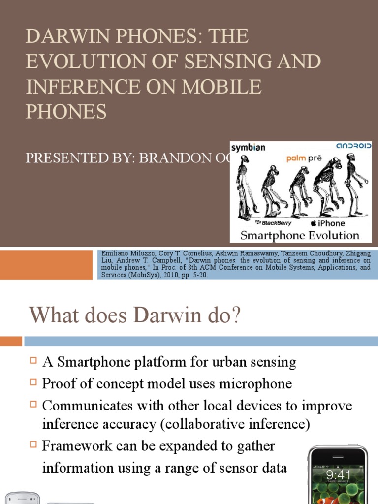 Darwin Phones The Evolution of Sensing and Inference On Mobile Phones