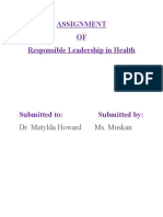 Assignment OF Responsible Leadership in Health: Dr. Matylda Howard Ms. Muskan