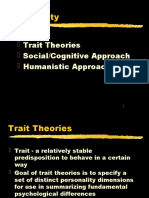 Personality: Trait Theories Social/Cognitive Approach Humanistic Approach