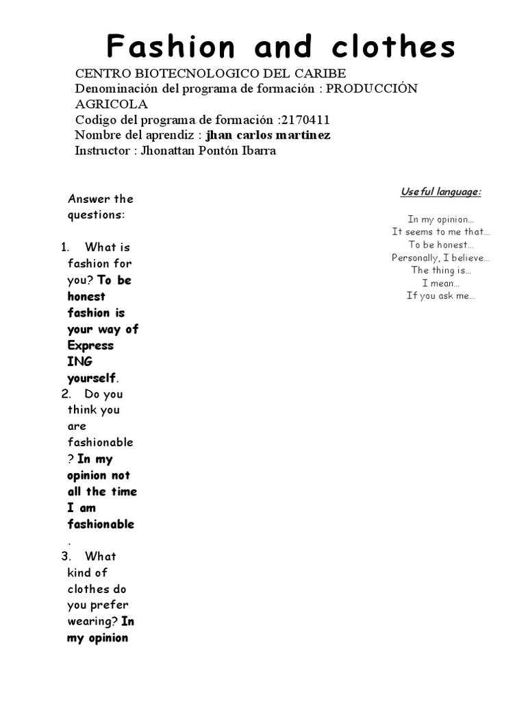 Fashion and Clothes Answer The Questions 1. What Is Fashion For You