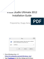 Visual Studio Ultimate 2012 Installation Guide: Prepared By: Duygu Karaoğlan